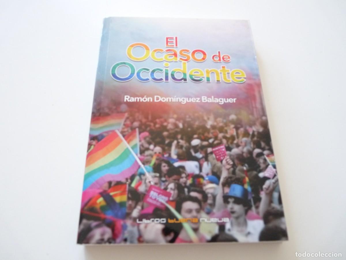 Libros de segunda mano: LIBRO EL OCASO DE OCCIDENTE de RAM&Oacute;N DOM&Iacute;NGUEZ BALAGUER REF: 2-238 - Foto 1