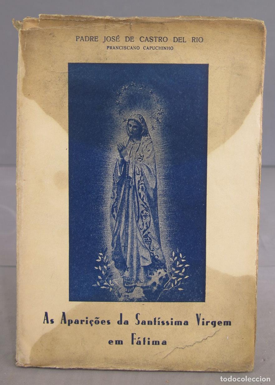 Gebrauchte B&uuml;cher: AS APARI&Ccedil;OES DA SANTISSIMA VIRGEM EM FATIMA. CASTRO DEL RIO. 1946