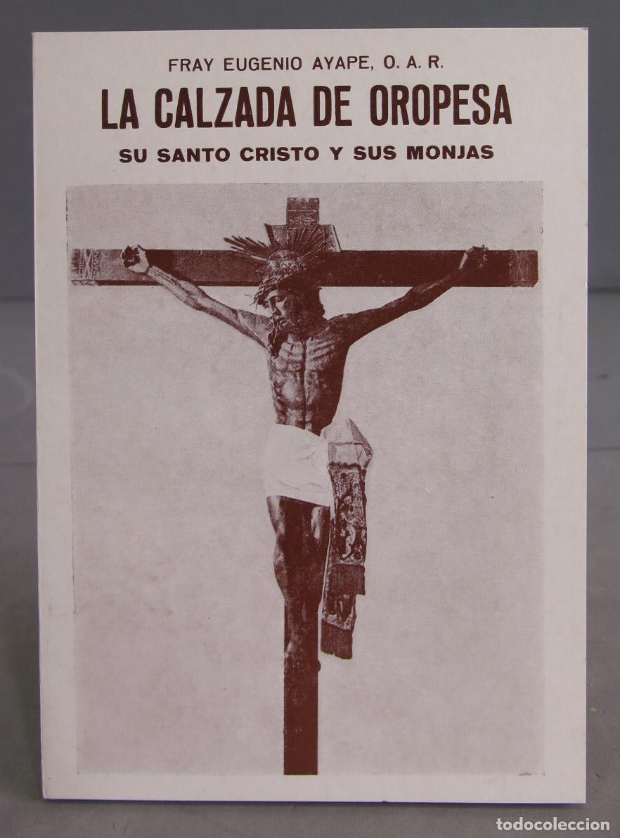 Livres d'occasion: La Calzada de Oropesa. Su Santo Cristo y sus monjas. Ayape Moriones