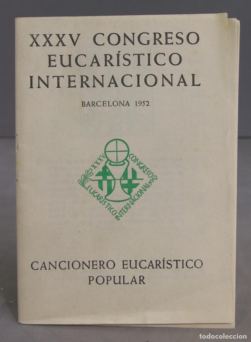 Second hand books: XXXV CONGRESO EUCARISTICO INTERNACIONAL. CANCIONERO EUCARISTICO POPULAR