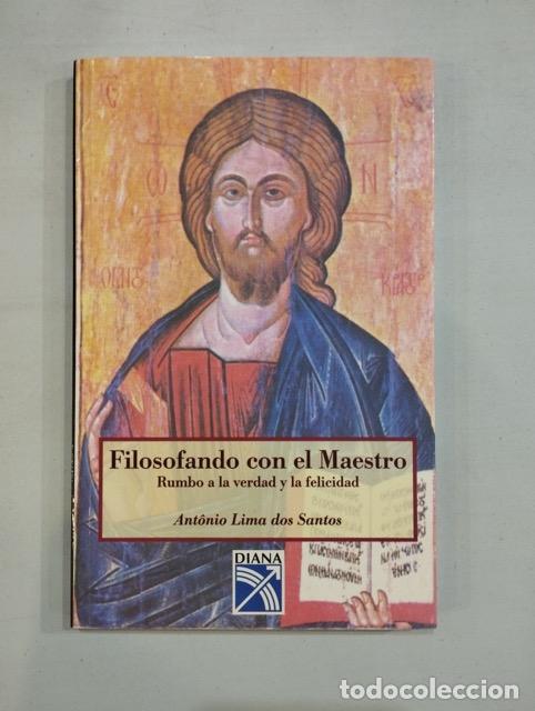 Libri di seconda mano: Ant&ocirc;nio Lima dos Santos - Filosofando con el Maestro. Rumbo a la verdad y la felicidad