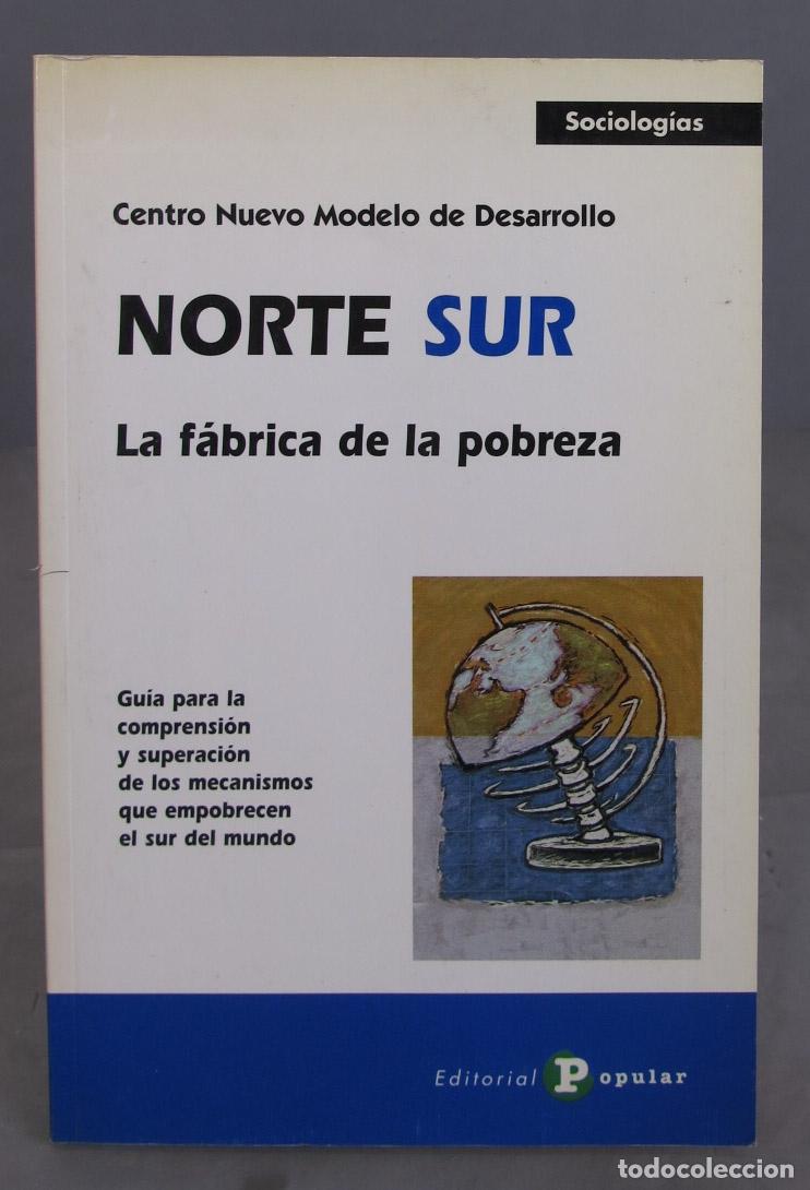 Gebrauchte B&uuml;cher: Norte/Sur. La f&aacute;brica de la pobreza