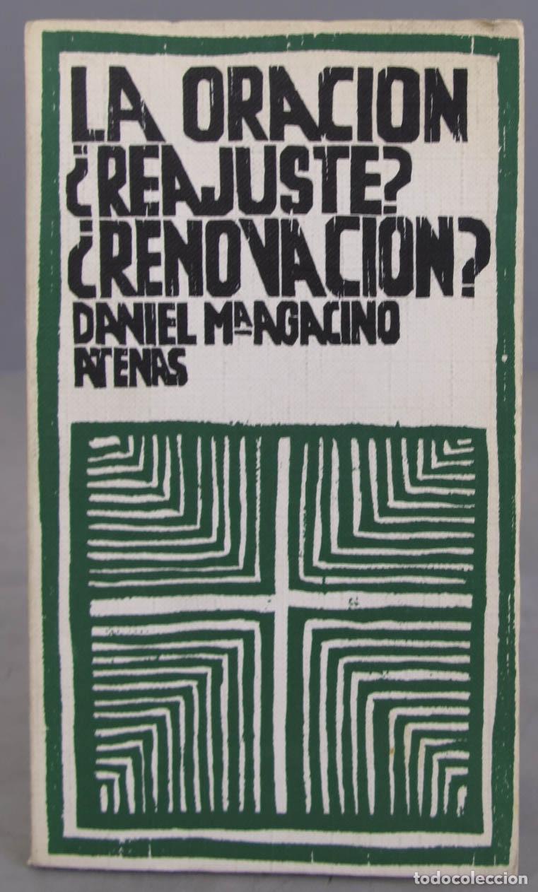 Gebrauchte B&uuml;cher: La oraci&oacute;n &iquest;Reajuste? &iquest;Renovaci&oacute;n?. Daniel Mar&iacute;a Agacino, SJ