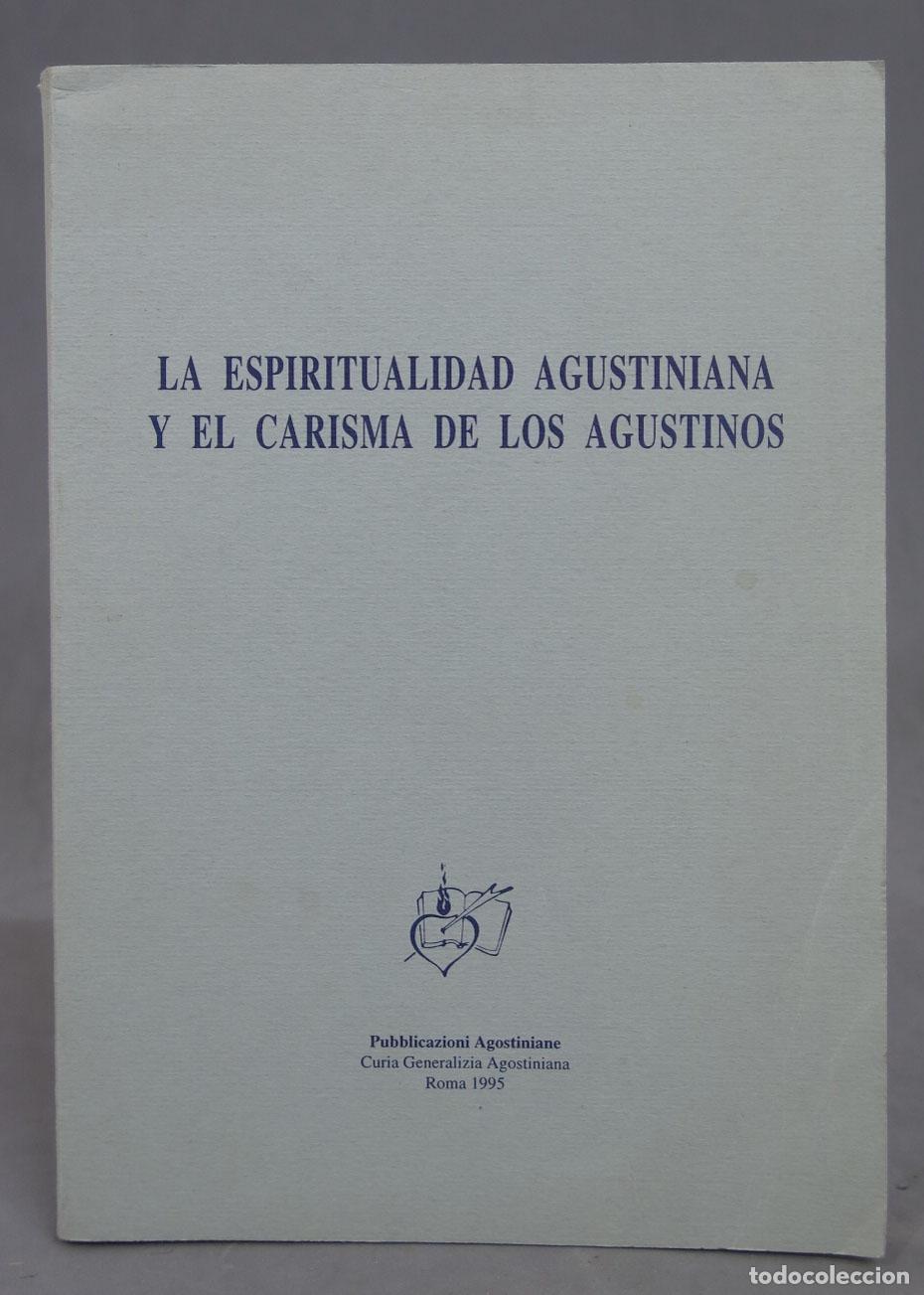 Second hand books: La espiritualidad agustiniana y el carisma de los agustinos