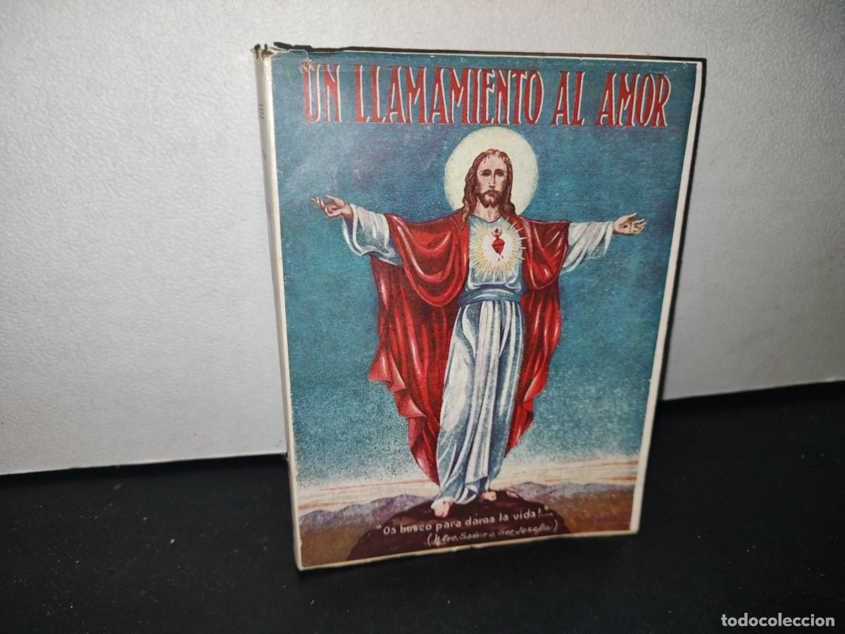 Second hand books: 23- UN LLAMAMIENTO AL AMOR. EL MENSAJE DEL SAGRADO CORAZ&Oacute;N AL MUNDO... - 1950