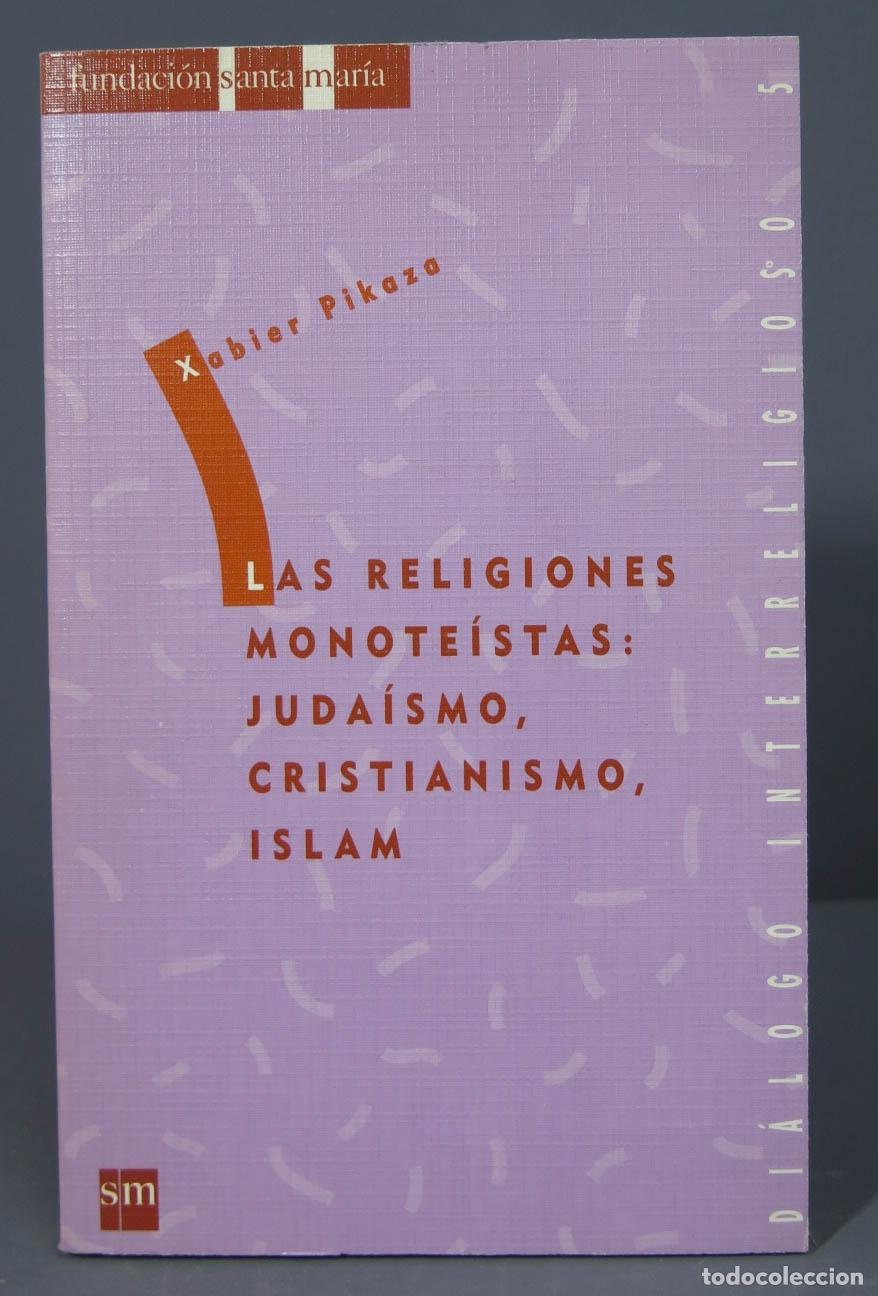 Livres d'occasion: Las religiones monote&iacute;stas. Pikaza