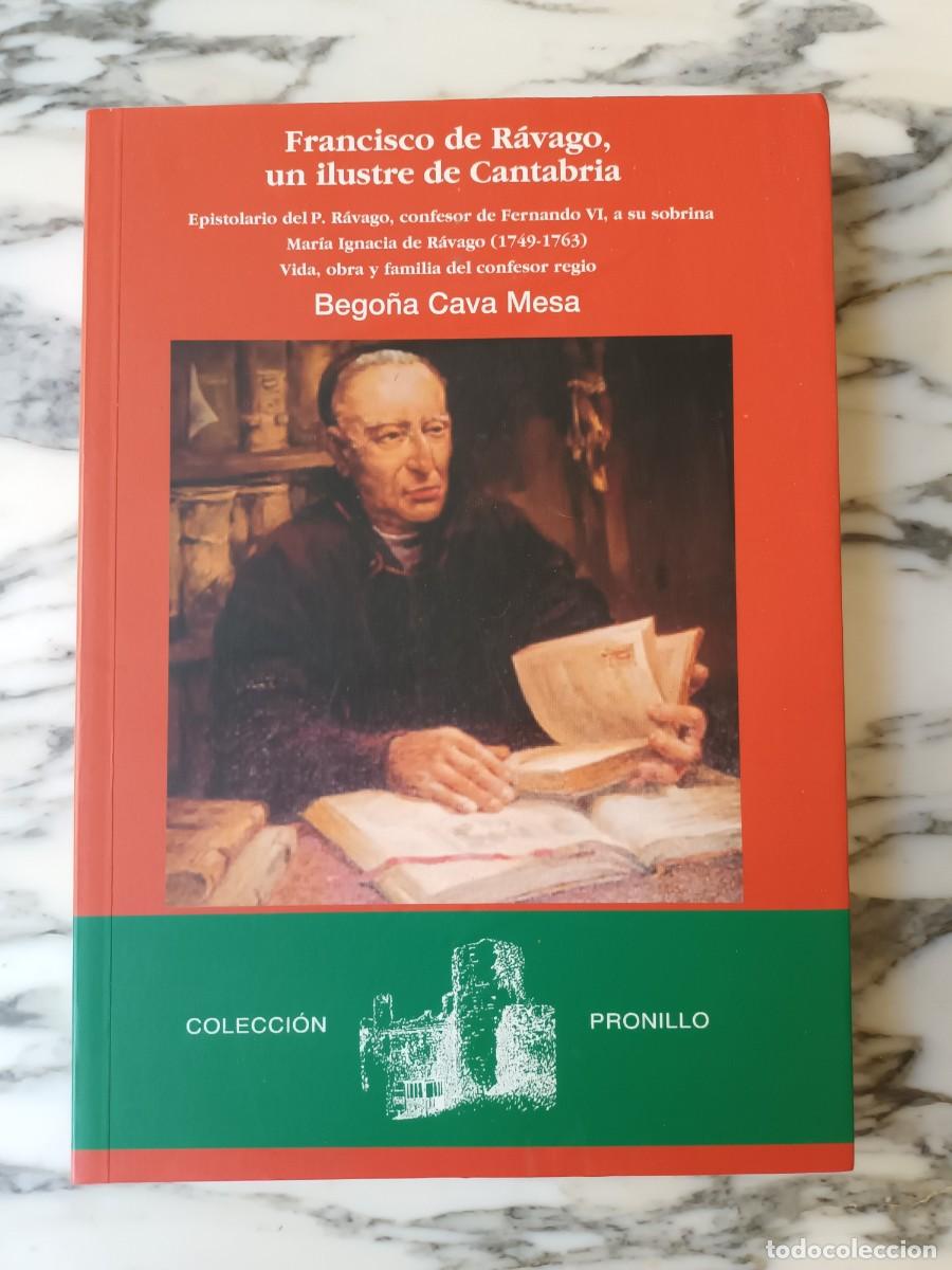 Libros de segunda mano: EPISTOLARIO DEL P. FRANCISCO R&Aacute;VAGO A MAR&Iacute;A IGNACIA FRANCISCA DE R&Aacute;VAGO - CONFESOR FERNANDO VI