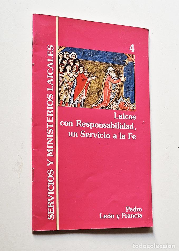 Libri di seconda mano: LAICOS CON RESPONSABILIDAD: UN SERVICIO A LA FE. - LE&Oacute;N Y FRANCIA, Pedro