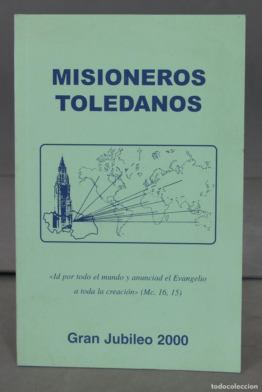 Second hand books: MISIONEROS TOLEDANOS. JUBILEO 2000