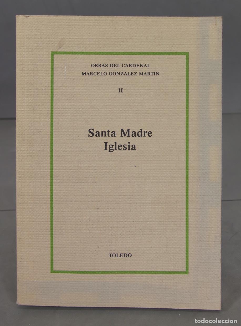 Second hand books: SANTA MADRE IGLESIA. CARDENAL GONZALEZ MARTIN