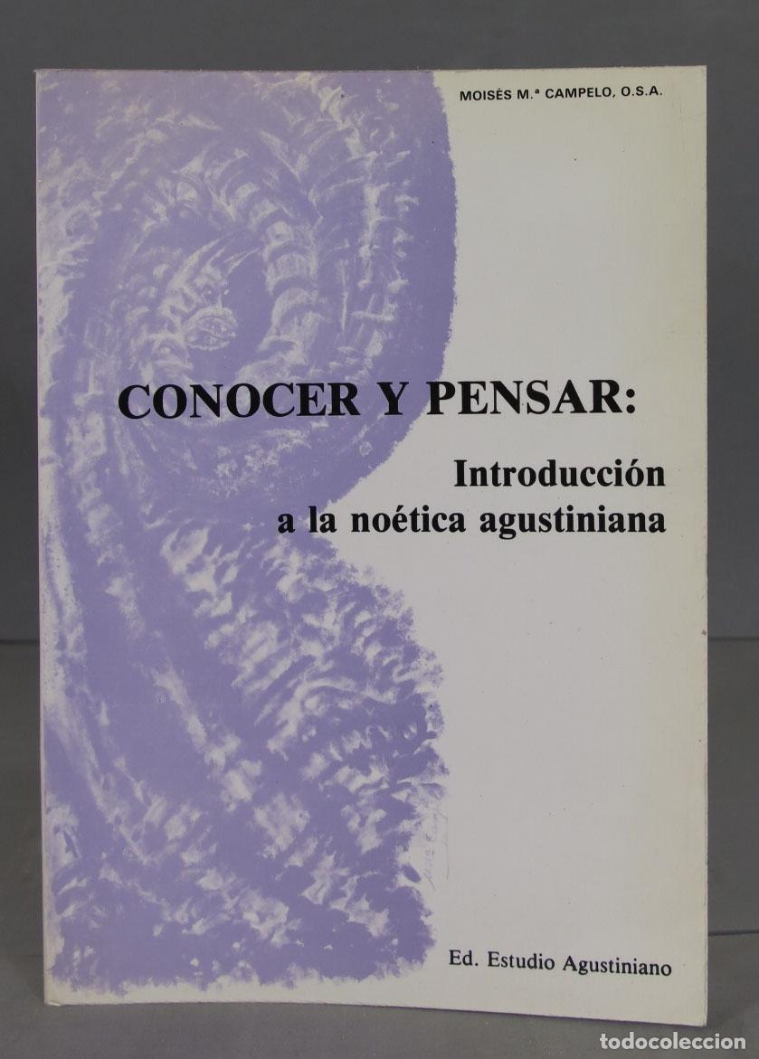 Second hand books: Conocer y pensar: Introducci&oacute;n a la no&eacute;tica agustiniana. Mois&eacute;s Mar&iacute;a Campelo, OSA
