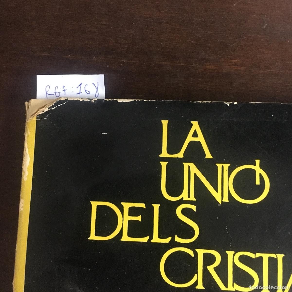 Libros de segunda mano: La Unio dels Cristians REF: 168 - Foto 4