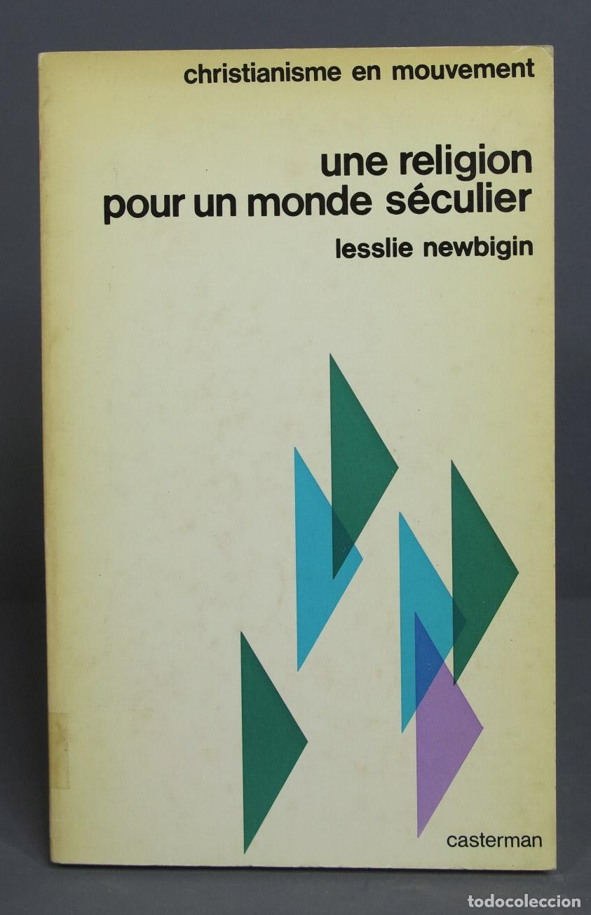 Gebrauchte B&uuml;cher: Une religion pour un monde s&eacute;culier. Newbigin