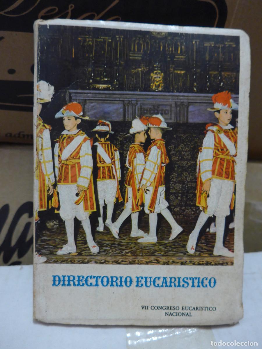 Livres d'occasion: DIRECTORIO EUCARISTICO - VII CONGRESO EUCARISTICO NACIONAL SEVILLA