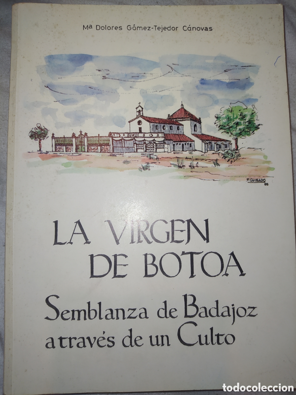 Gebrauchte B&uuml;cher: LA VIRGEN DE BONOS. SEMBLANZA DE BADAJOZ A TRAV&Eacute;S DE UN CULTO. MAR&Iacute;A DOLORES G&Oacute;MEZ-TEJEDOR C&Aacute;NOVAS.