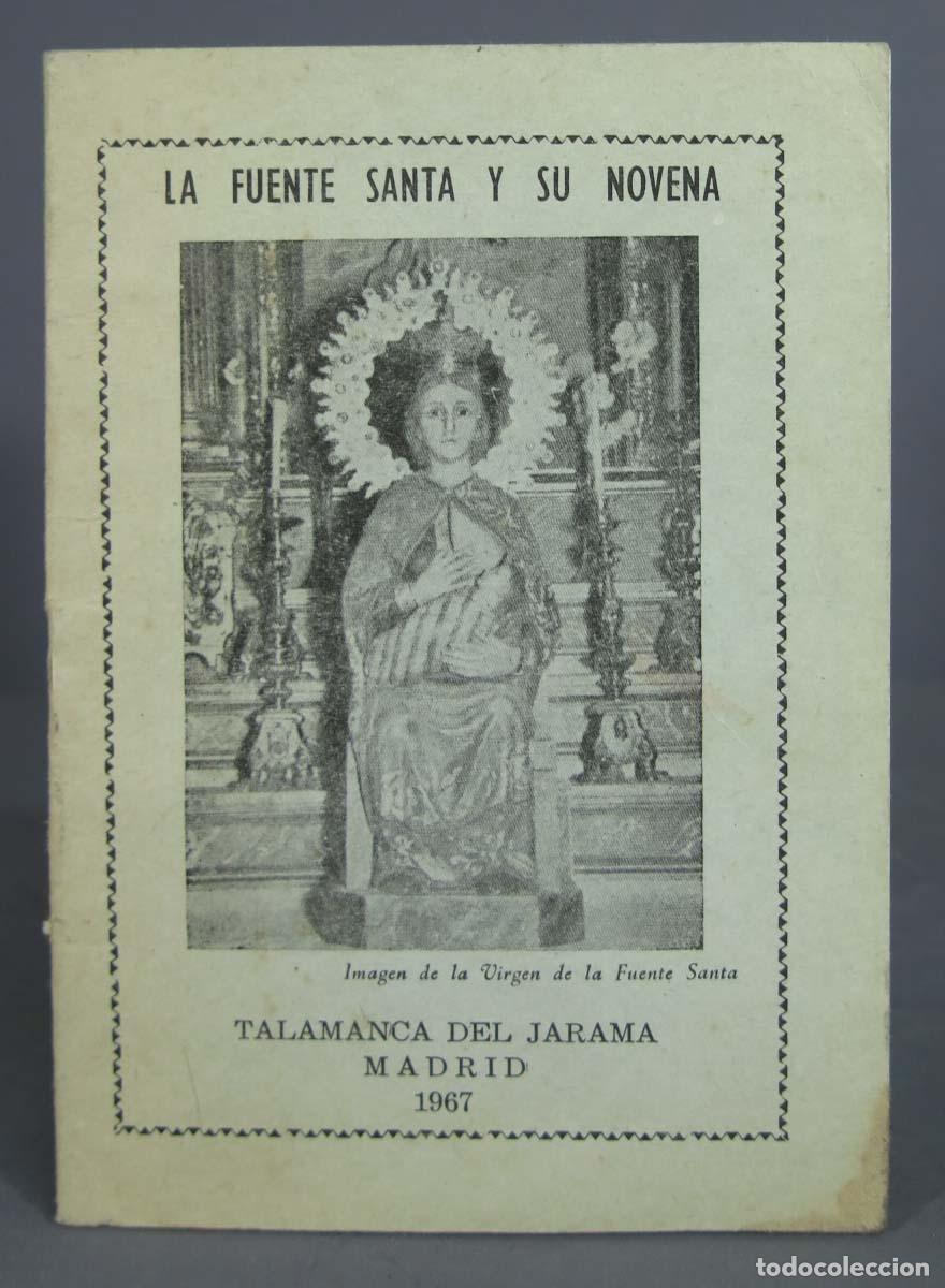 Libros de segunda mano: LA VIRGEN DE LA FUENTE SANTA Y SU NOVENA - TALAMANCA DEL JARAMA, MADRID. Justino Moro