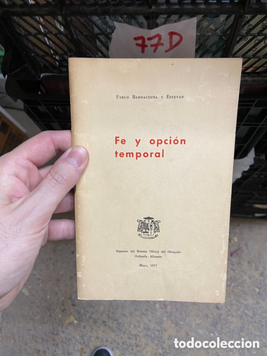 Libros de segunda mano: 77D PABLO BARRACHINA Y ESTEVAN Fe y opci&oacute;n temporal 1977