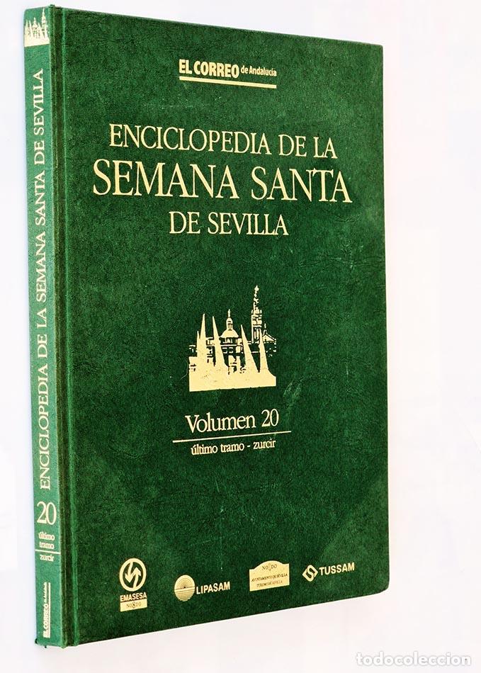 Libri di seconda mano: ENCICLOPEDIA DE LA SEMANA SANTA DE SEVILLA Volumen 20. &Uacute;ltimo tramo. zurcir - CARRERO RODR&Iacute;GUEZ, Ju