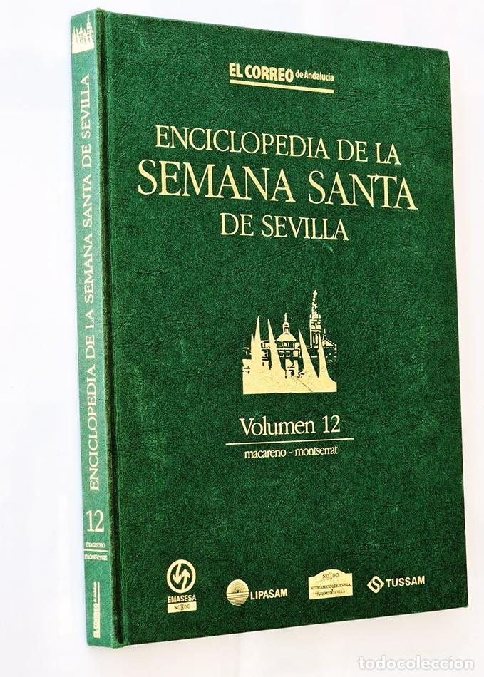 Libri di seconda mano: ENCICLOPEDIA DE LA SEMANA SANTA DE SEVILLA Volumen 12. macarena - montserrat - CARRERO RODR&Iacute;GUEZ, J