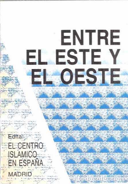 Libri di seconda mano: Entre el Este y el Oeste - VV. AA.