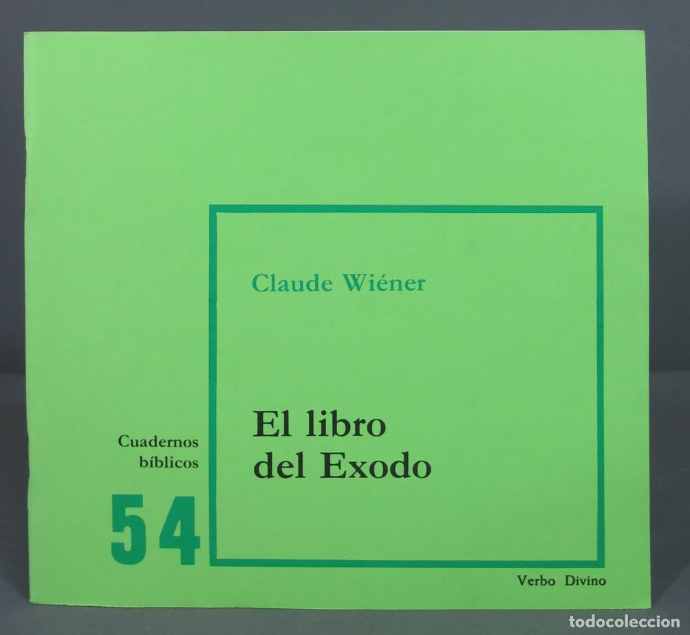 Libros de segunda mano: El libro del &Eacute;xodo. Claude Wi&eacute;ner - Foto 1