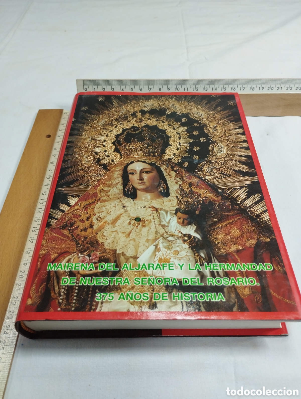Libri di seconda mano: Mairena del Aljarafe y la hermandad de nuestras se&ntilde;ora del Rosario, 375 a&ntilde;os de historia. 1991 KKB