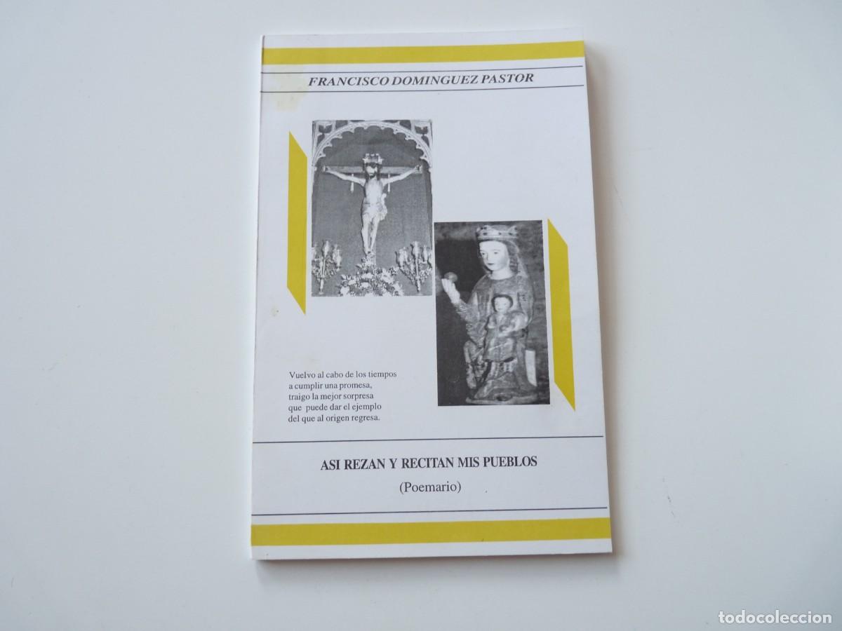 Libros de segunda mano: AS&Iacute; REZAN Y RECITAN MIS PUEBLOS (POEMARIO) de FRANCISCO DOMINGUEZ PASTOR REF: 2-99