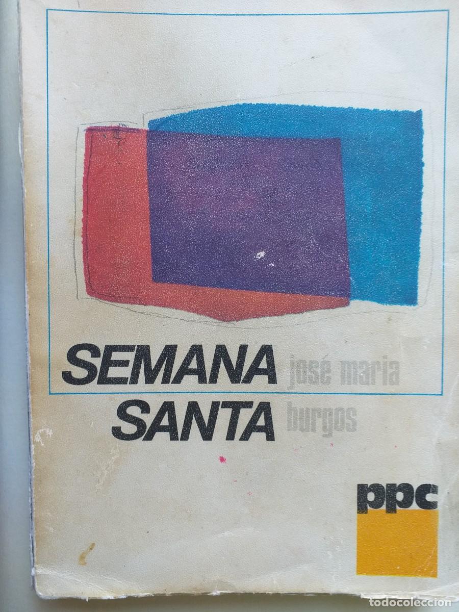 Libros de segunda mano: semana santa de los fieles Jos&eacute; Mar&iacute;a Burgos