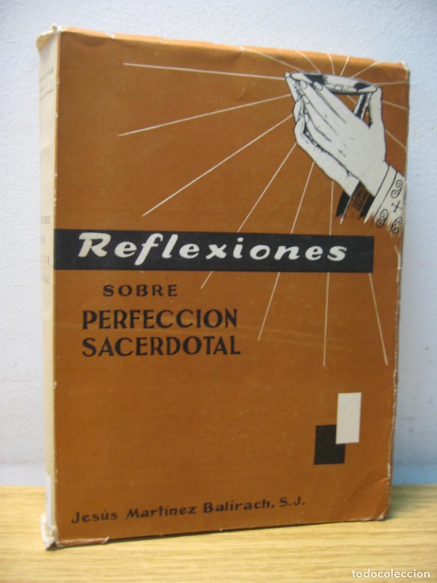 Second hand books: REFLEXIONES SOBRE PERFECCION SACERDOTAL. JESUS MARTINEZ BALIRACH, S.J. 1961