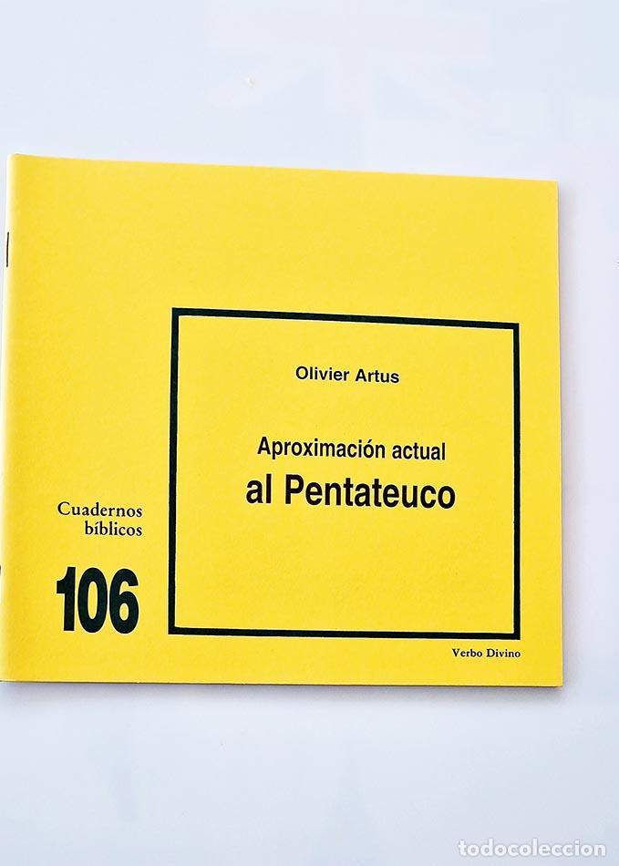 Libri di seconda mano: APROXIMACI&Oacute;N ACTUAL AL PENTATEUCO. Cuadernos b&iacute;blicos 106 - ARTUS, Olivier