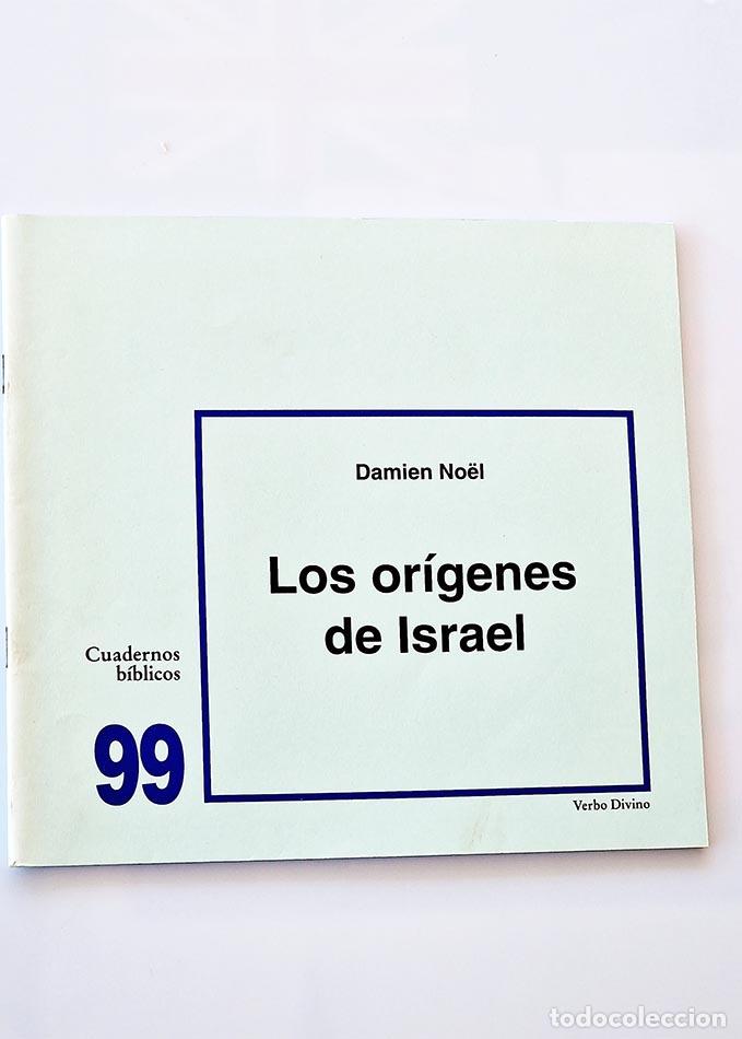 Libri di seconda mano: LOS OR&Iacute;GENES DE ISRAEL. Cuadernos b&iacute;blicos 99. - NOEL, Damien