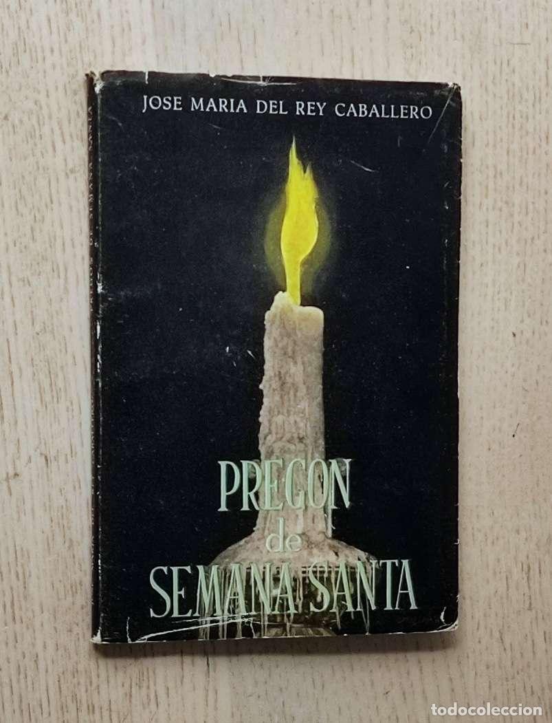 Libros de segunda mano: PREG&Oacute;N DE LA SEMANA SANTA 1953 - DEL REY CABALLERO, Jose Mar&iacute;a