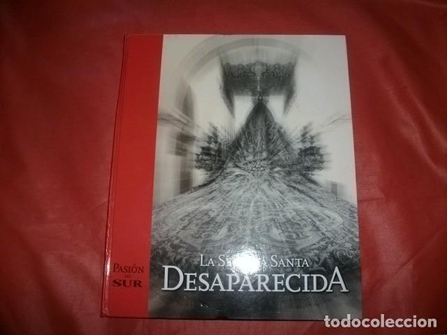 Libros de segunda mano: M&Aacute;LAGA - PASI&Oacute;N DEL SUR - LA SEMANA SANTA DESAPARECIDA - 2006 - COMPLETA Y ENCUADERNADA
