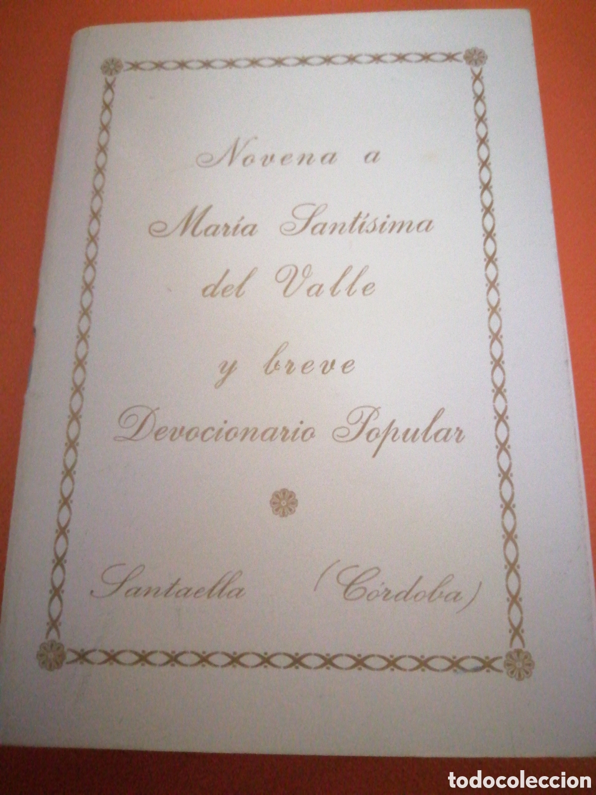 Libros de segunda mano: SANTAELLA, C&Oacute;RDOBA, NOVENA A MARIA SANT&Iacute;SIMA DEL VALLE, DEVOCIONARIO POPULAR, HDAD MARIA SANT&Iacute;SIMA