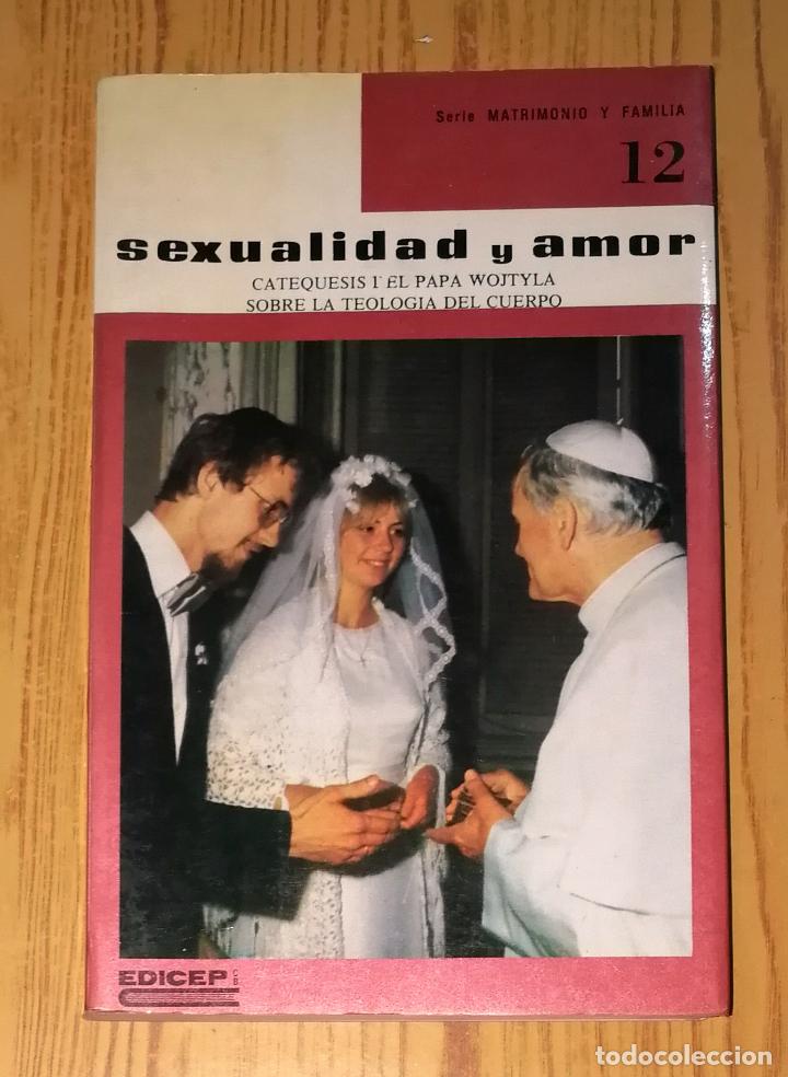 Livres d'occasion: SEXUALIDAD Y AMOR : catequesis del Papa Wojtyla sobre la teolog&iacute;a del cuerpo (Matrimonio y Familia ;