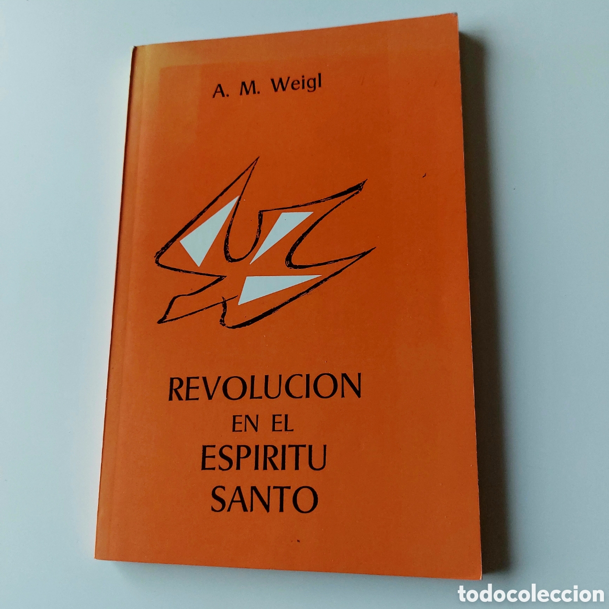 Libros de segunda mano: libro revolucion en el espiritu santo a m weigl a&ntilde;o 1978