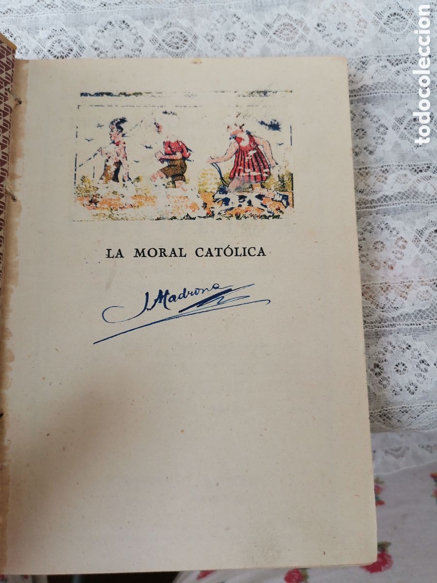 Libros de segunda mano: Antiguo libro LA MORAL CAT&Oacute;LICA - Foto 2