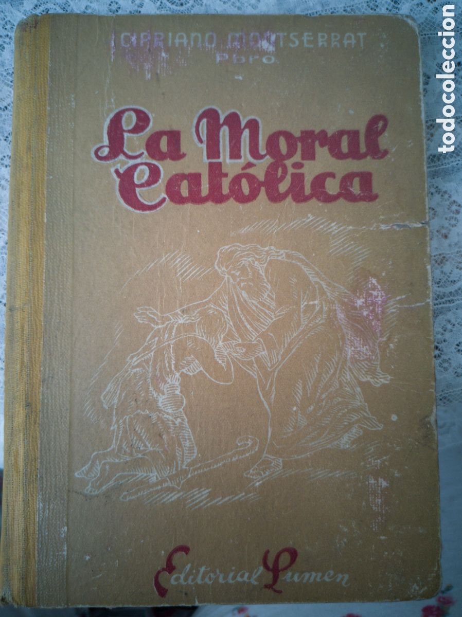 Libros de segunda mano: Antiguo libro LA MORAL CAT&Oacute;LICA - Foto 7
