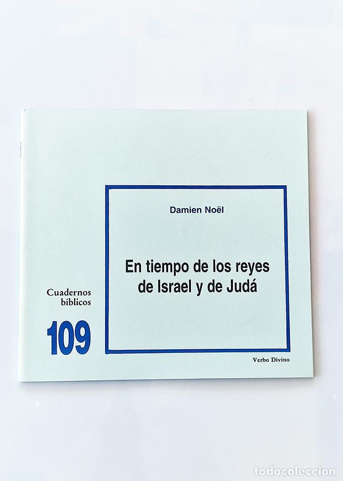 Libri di seconda mano: EN TIEMPO DE LOS REYES DE ISRAEL Y DE JUD&Aacute;. Cuadernos b&iacute;blicos 109. - NOEL, Damien