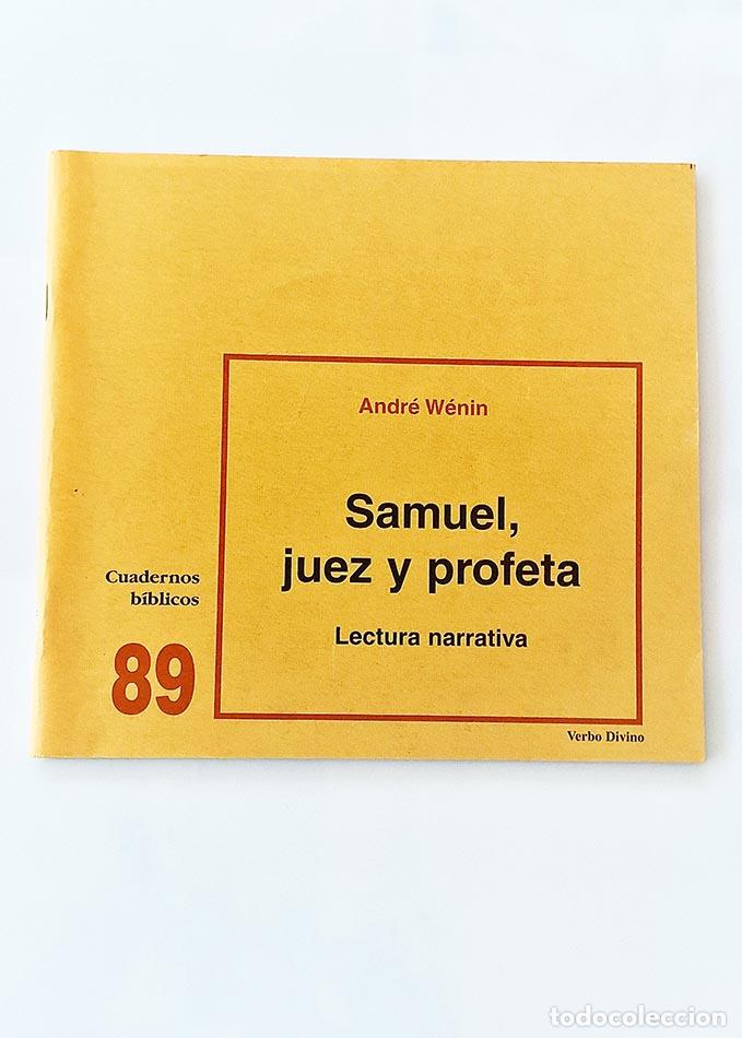 Second hand books: SAMUEL, JUEZ Y PROFETA. Lectura narrativa. Cuadernos B&iacute;blicos 89 - W&Eacute;NIN, Andr&eacute;