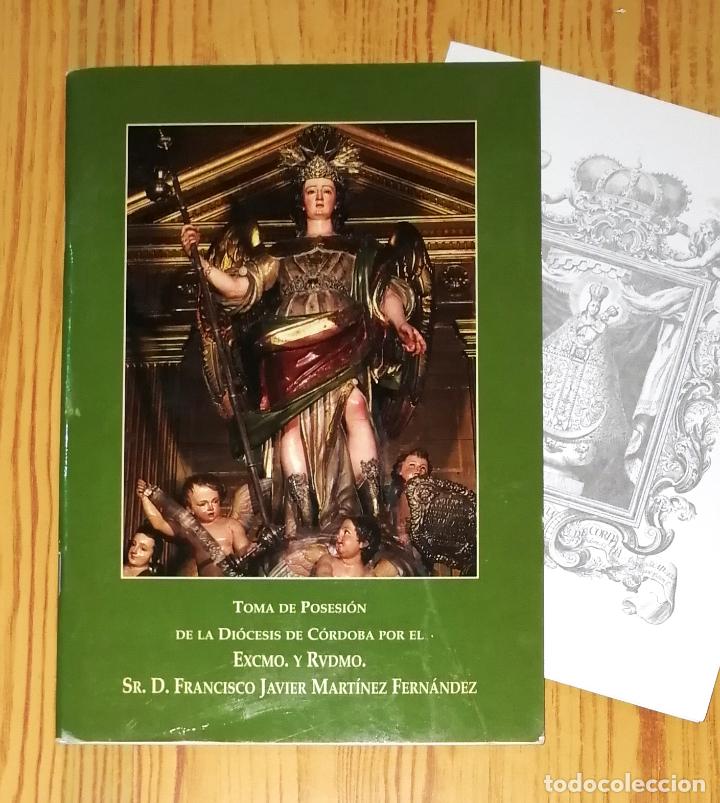Libros de segunda mano: TOMA DE POSESI&Oacute;N DE LA DI&Oacute;CESIS DE C&Oacute;RDOBA por.. D. Francisco Javier Mart&iacute;nez Fern&aacute;ndez + INVITACI&Oacute;N