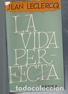Libros de segunda mano: La Vida Perfecta, Jean Leclercq - Foto 1