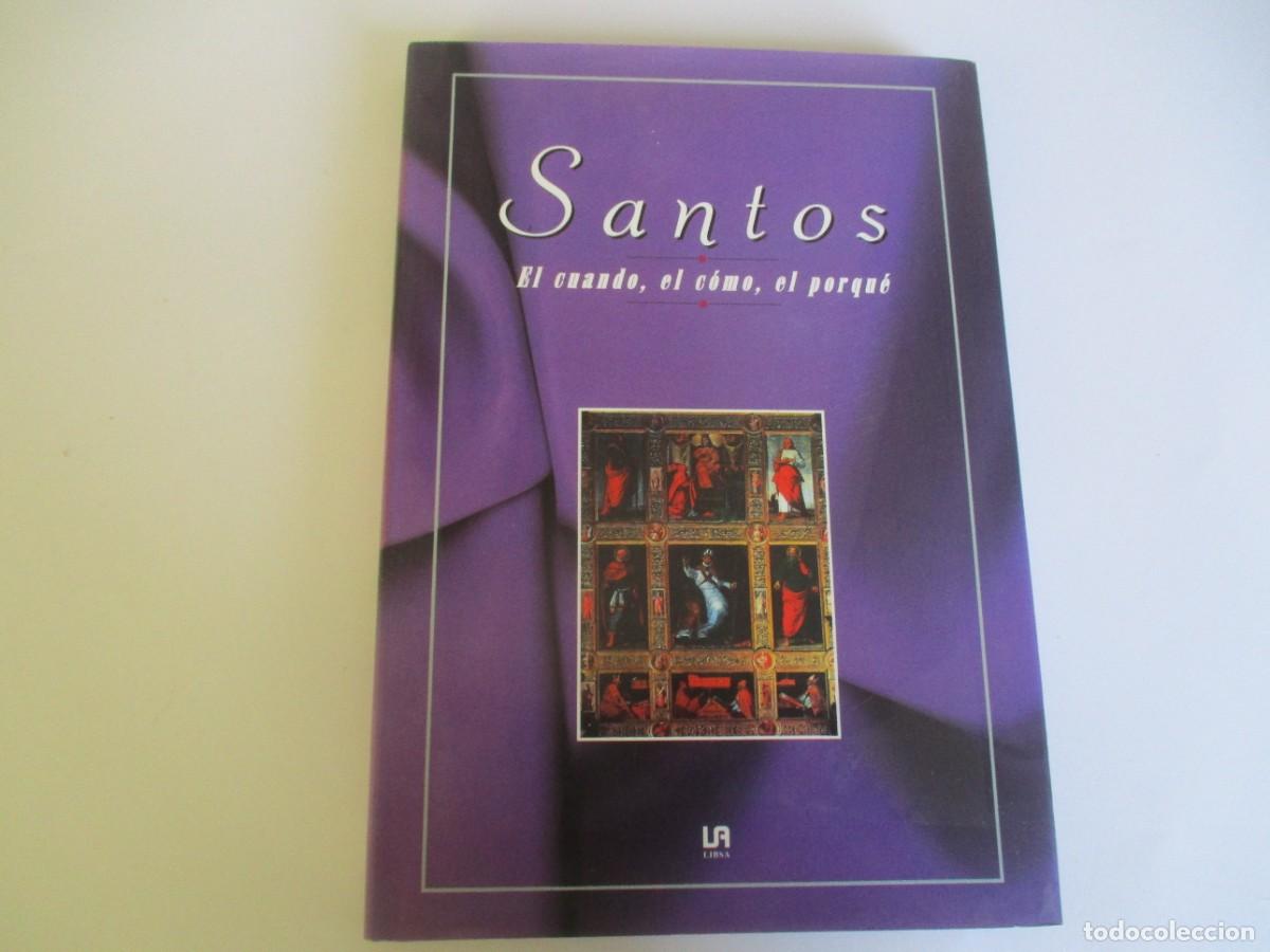 Libros de segunda mano: SANTOS El cuando, el como, el porqu&eacute; W20117 - Foto 1