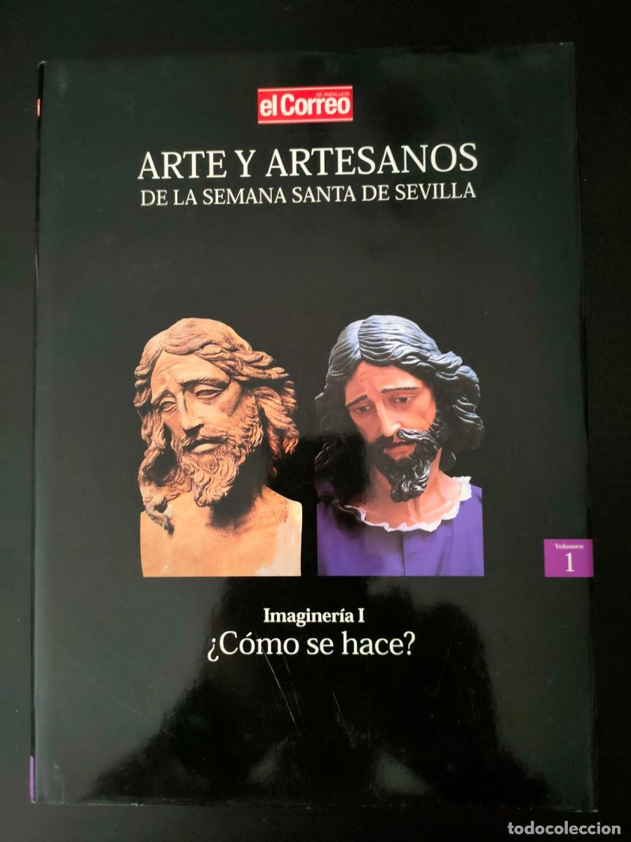 Libros de segunda mano: Arte y Artesanos de la Semana Santa de Sevilla. Vol 1. El Correo de Andaluc&iacute;a