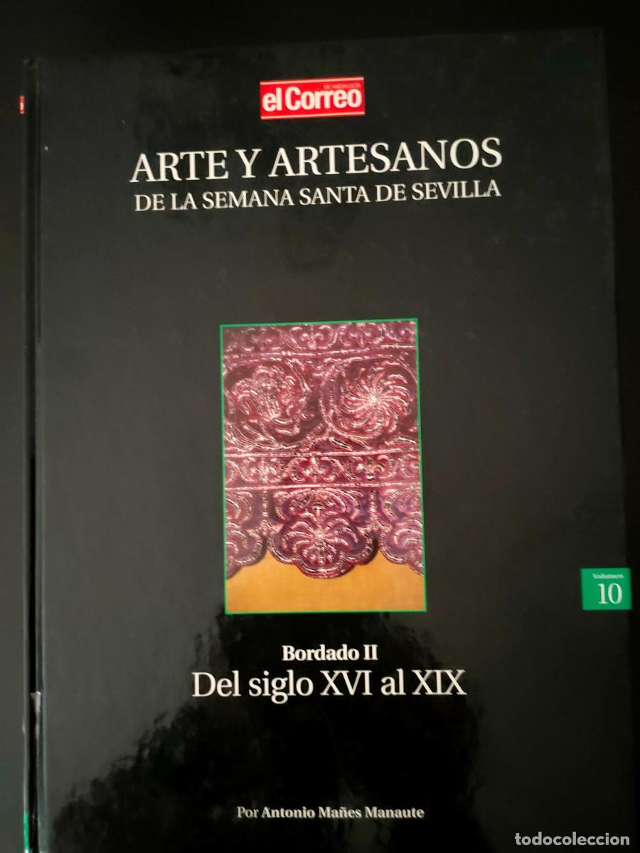 Libros de segunda mano: Arte y Artesanos de la Semana Santa de Sevilla. Vol 10. El Correo de Andaluc&iacute;a