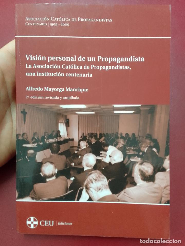 Libri di seconda mano: Alfredo Mayorga: Visi&oacute;n personal de un Propagandista. La Asociaci&oacute;n Cat&oacute;lica de Propagandistas