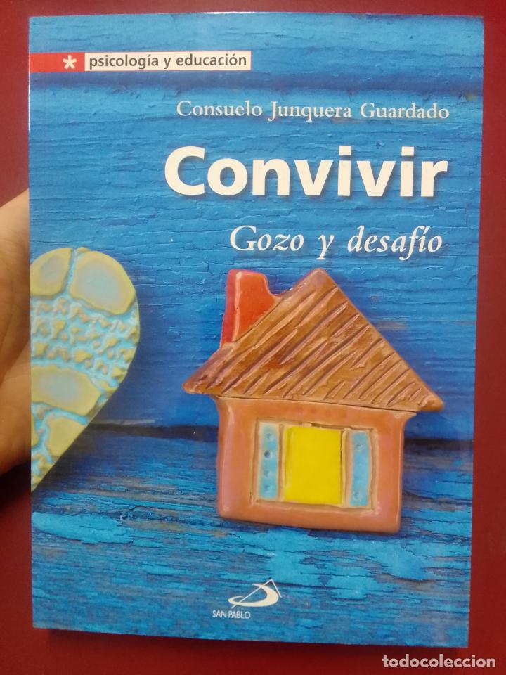 Libri di seconda mano: Consuelo Junquera Guardado: Convivir. Gozo y desaf&iacute;o