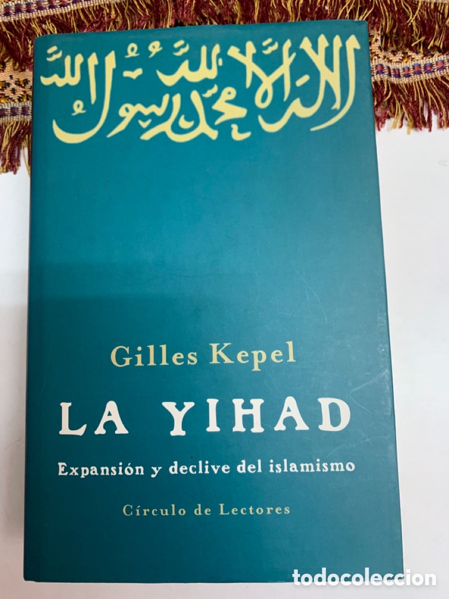 Libros de segunda mano: Gilles Kepel, La yihad - Foto 1