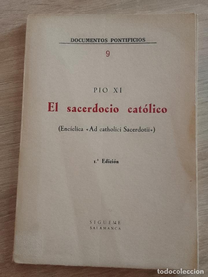 Second hand books: P&iacute;o XI: El sacerdocio cat&oacute;lico (Enc&iacute;clica &rdquo;Ad catholici Sacerdotii&rdquo;)
