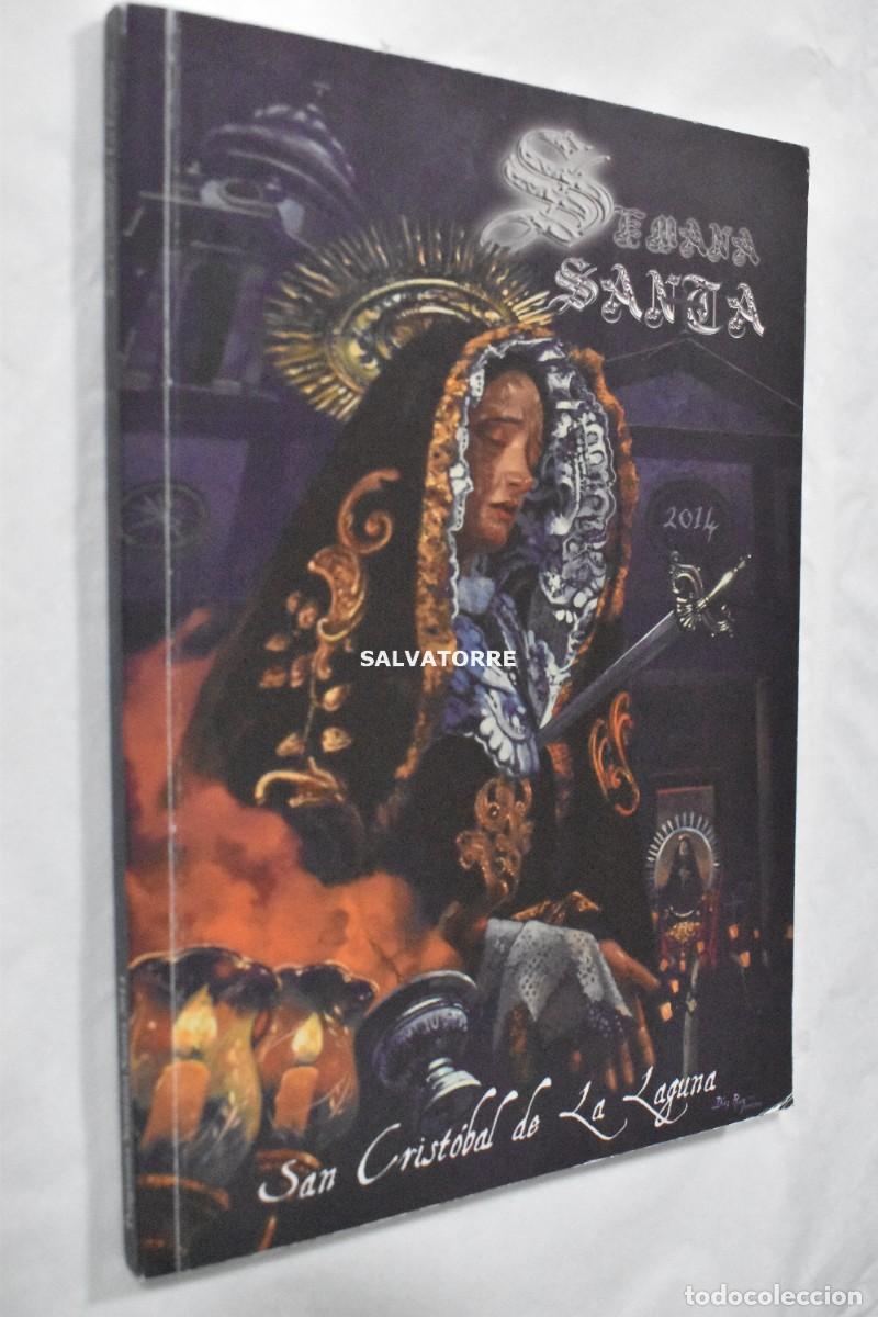Libros de segunda mano: SEMANA SANTA 2014 SAN CRIST&Oacute;BAL DE LA LAGUNA. TENERIFE CANARIAS